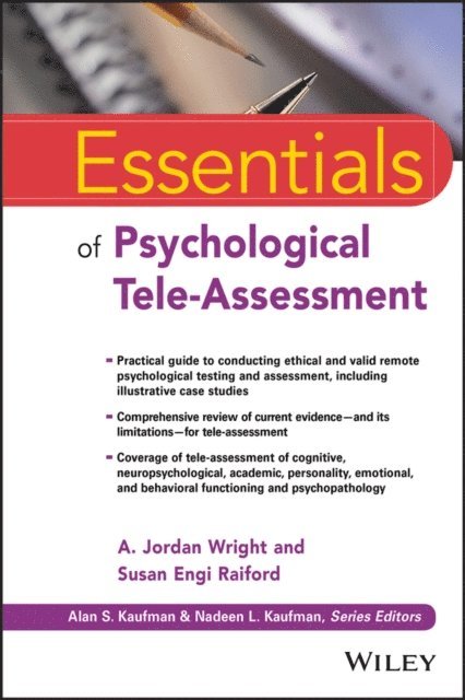 Susan Engi Raiford, A. Jordan Wright - Essentials of Psychological Tele-Assessment, E-bok