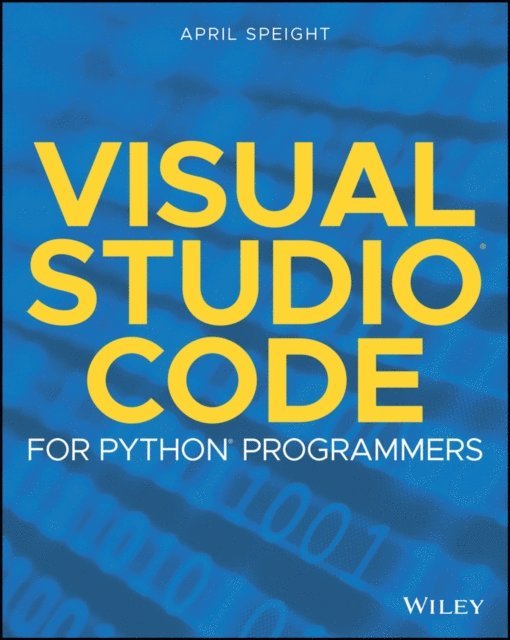 April Speight - Visual Studio Code for Python Programmers, E-bok. Tillgänglighet: Lägg i varukorg