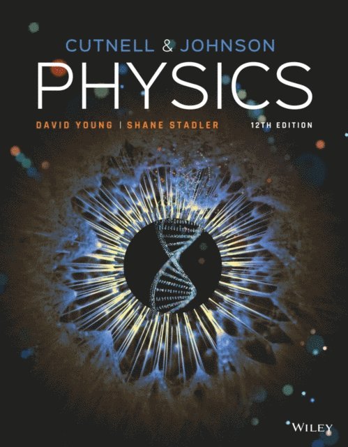Shane Stadler, David Young, Kenneth W. Johnson, John D. Cutnell - Physics, E-bok