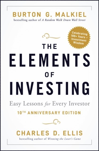 Charles D. Ellis, Burton G. Malkiel - Elements of Investing, E-bok
