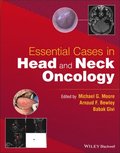 Essential Cases in Head and Neck Oncology