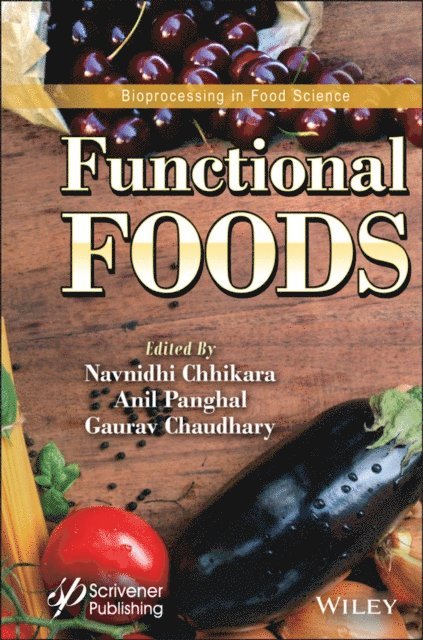 Gaurav Chaudhary, Anil Panghal, Navnidhi Chhikara - Functional Foods, E-bok