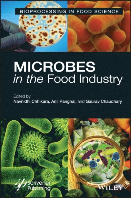 Gaurav Chaudhary, Anil Panghal, Navnidhi Chhikara - Microbes in the Food Industry, E-bok