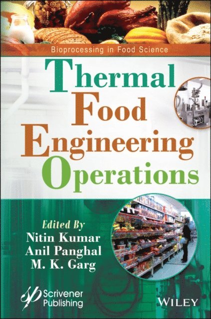 M. K. Garg, Anil Panghal, Nitin Kumar - Thermal Food Engineering Operations, E-bok
