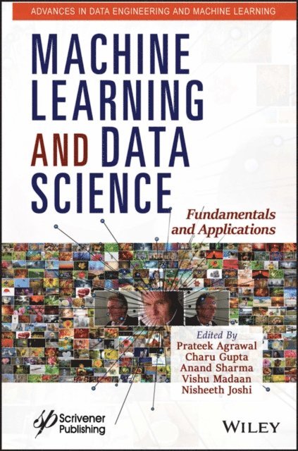 Nisheeth Joshi, Vishu Madaan, Anand Sharma, Charu Gupta, Prateek Agrawal - Machine Learning and Data Science, E-bok
