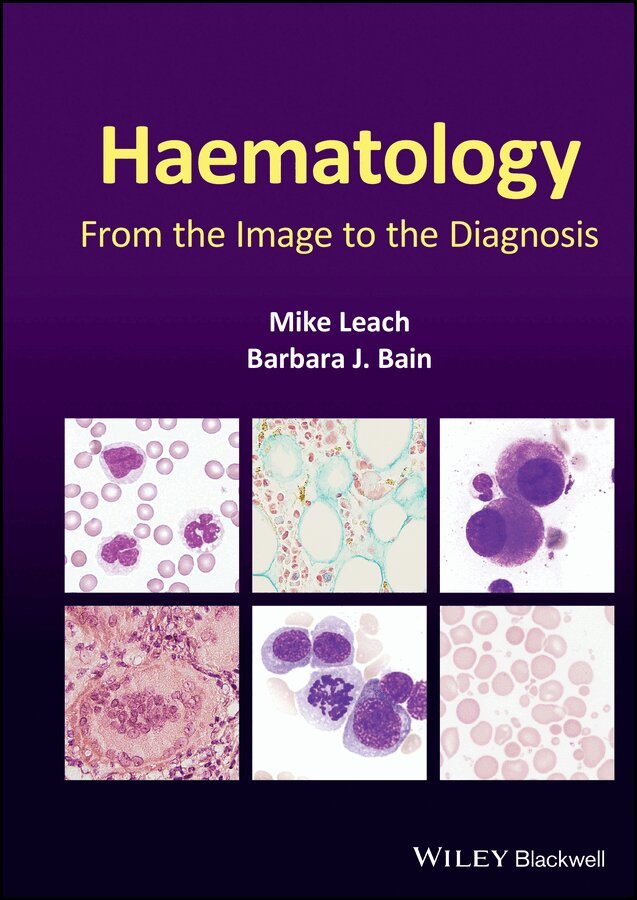 Mike Leach, Barbara J. Bain - Haematology – From the Image to the Diagnosis. Tillgänglighet: Tillfälligt slut