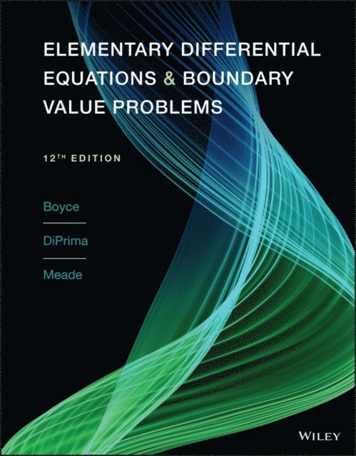 Douglas B. Meade, Richard C. DiPrima, William E. Boyce - Elementary Differential Equations and Boundary Value Problems, E-bok