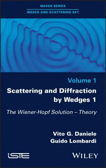 Guido Lombardi, Vito G. Daniele - Scattering and Diffraction by Wedges 1, E-bok. Tillgänglighet: Lägg i varukorg