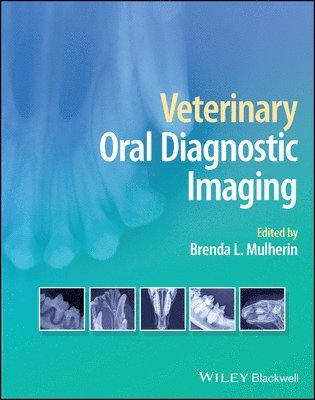 Brenda L. Mulherin - Veterinary Oral Diagnostic Imaging, Inbunden. Tillgänglighet: Lägg i varukorg