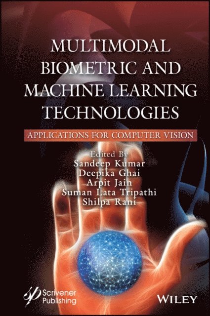 Shilpa Rani, Suman Lata Tripathi, Arpit Jain, Deepika Ghai, Sandeep Kumar - Multimodal Biometric and Machine Learning Technologies, E-bok