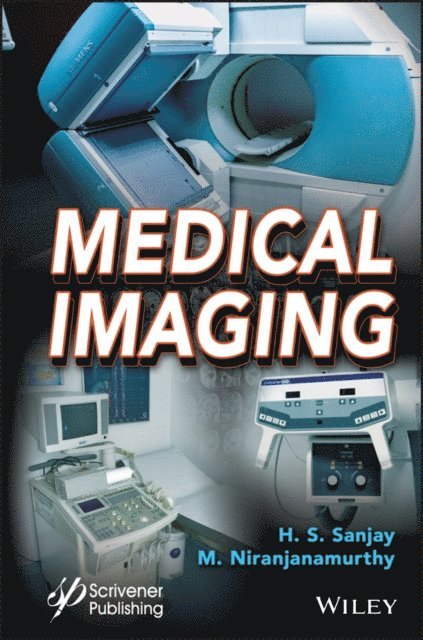 M. Niranjanamurthy, H. S. Sanjay - Medical Imaging, E-bok