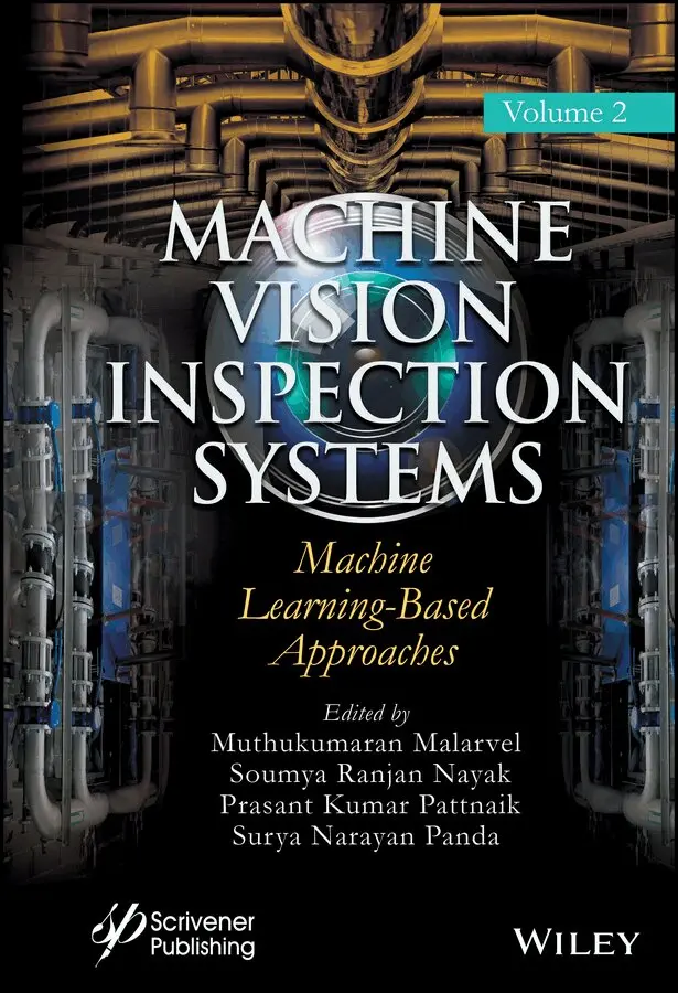 Muthukumaran Malarvel, Soumya Ranjan Nayak, Prasant Kumar Pattnaik, Surya Narayan Panda - Machine Vision Inspection Systems, Volume 2 – Machine Learning–Based Approaches. Tillgänglighet: Tillfälligt slut