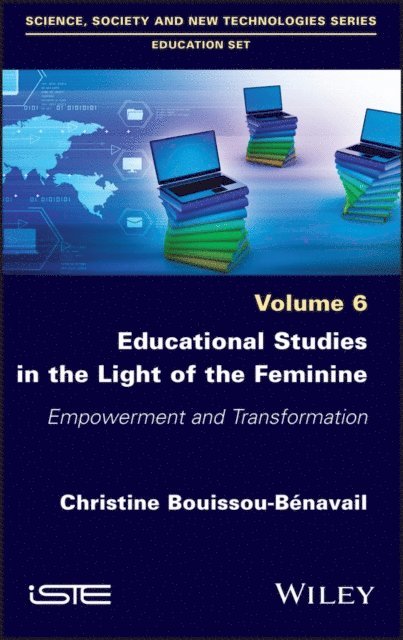 Christine Bouissou-Benavail - Educational Studies in the Light of the Feminine, E-bok