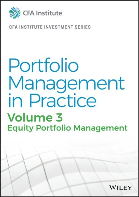 CFA Institute - Portfolio Management in Practice, Volume 3, E-bok