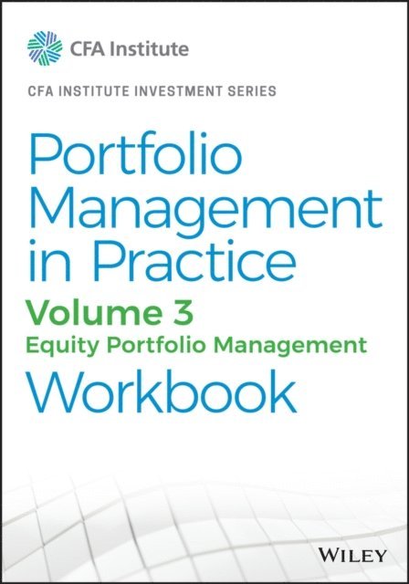 CFA Institute - Portfolio Management in Practice, Volume 3, E-bok