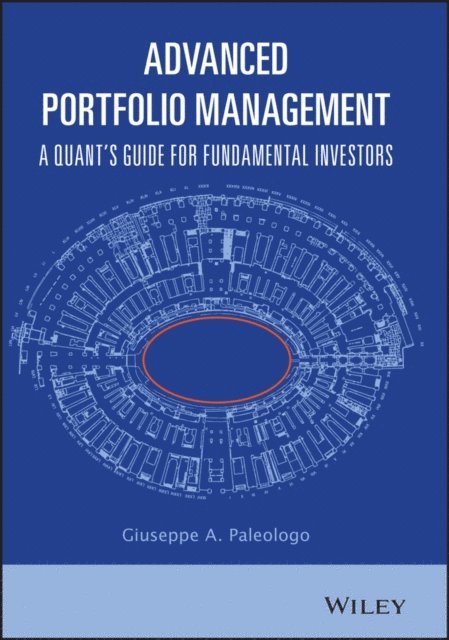 Giuseppe A. Paleologo - Advanced Portfolio Management, E-bok