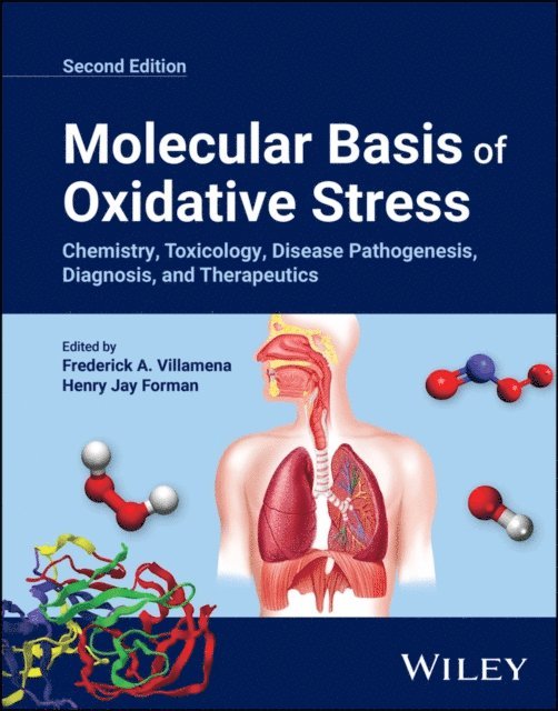 Henry Jay Forman, Frederick A. Villamena - Molecular Basis of Oxidative Stress, E-bok