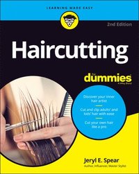 Haircutting For Dummies 2e