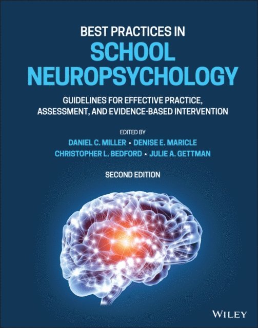 Julie A. Gettman, Christopher L. Bedford, Denise E. Maricle, Daniel C. Miller - Best Practices in School Neuropsychology, E-bok