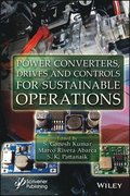 Power Converters, Drives and Controls for Sustainable Operations