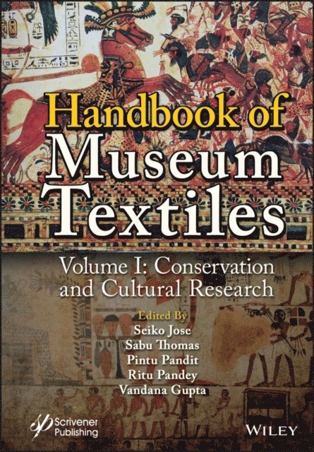 Vandana Gupta, Ritu Pandey, Pintu Pandit, Sabu Thomas, Seiko Jose - Handbook of Museum Textiles, Volume 1, E-bok