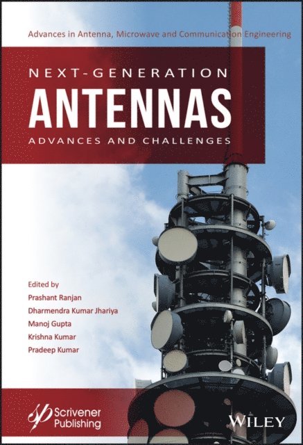 Pradeep Kumar, Krishna Kumar, Manoj Gupta, Dharmendra Kumar Jhariya, Prashant Ranjan - Next-Generation Antennas, E-bok