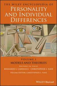 Wiley Encyclopedia of Personality and Individual Differences, Models and Theories