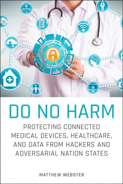 Matthew Webster - Do No Harm, E-bok