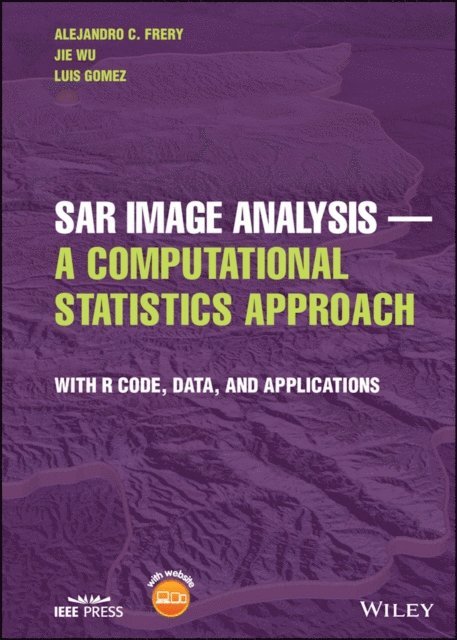 Luis Gomez, Jie Wu, Alejandro C. Frery - SAR Image Analysis - A Computational Statistics Approach, E-bok