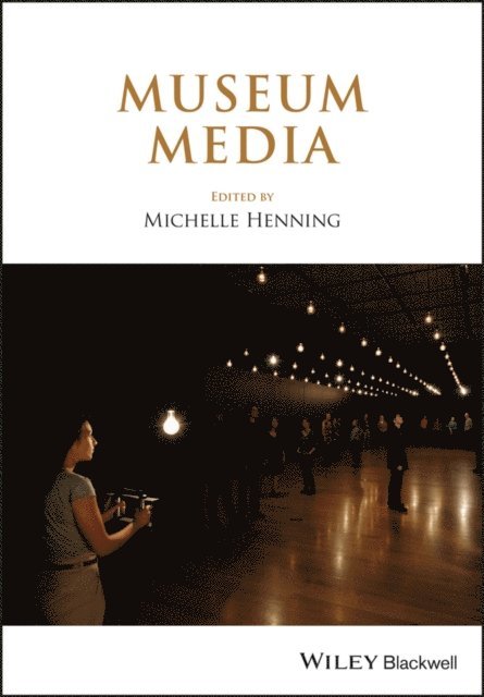 Michelle Henning - Museum Media, E-bok