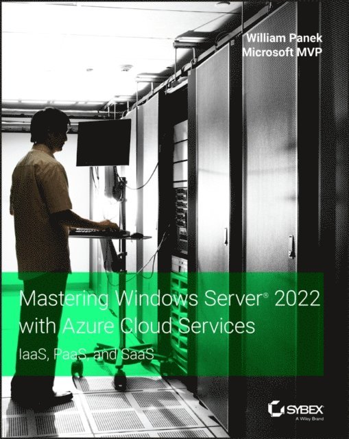 William Panek - Mastering Windows Server 2022 with Azure Cloud Services, E-bok