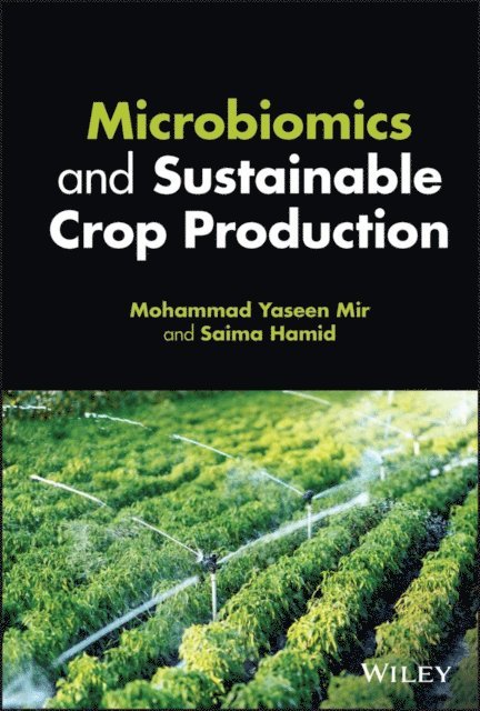 Saima Hamid, Mohammad Yaseen Mir - Microbiomics and Sustainable Crop Production, E-bok