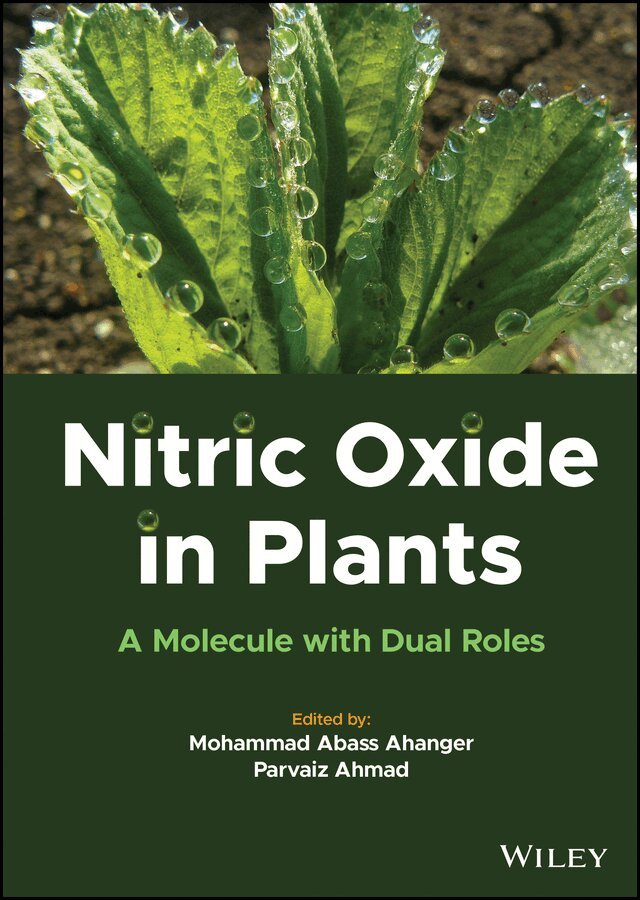 Mohammad Abass Ahanger, Parvaiz Ahmad - Nitric Oxide in Plants – A Molecule with Dual Roles. Tillgänglighet: Tillfälligt slut