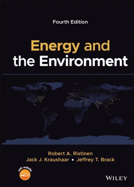 Jeffrey T. Brack, Jack J. Kraushaar, Robert A. Ristinen - Energy and the Environment, E-bok