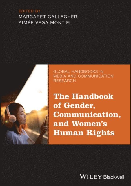 Aimee Vega Montiel, Margaret Gallagher - Handbook of Gender, Communication, and Women's Human Rights, E-bok