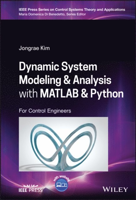 Jongrae Kim - Dynamic System Modelling and Analysis with MATLAB and Python, E-bok