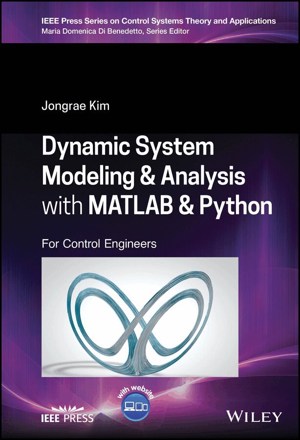 J Kim - Dynamic System Modelling & Analysis with MATLAB & Python –  For Control Engineers. Tillgänglighet: Tillfälligt slut