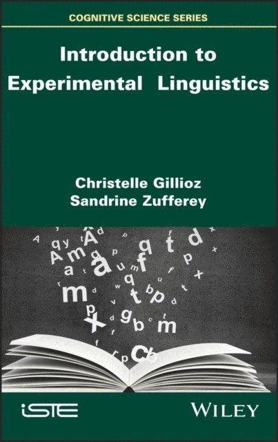 Sandrine Zufferey, Christelle Gillioz - Introduction to Experimental Linguistics, E-bok
