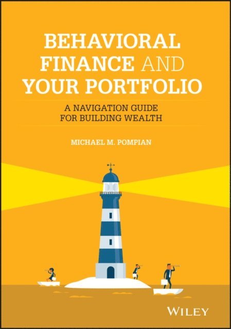 Michael M. Pompian - Behavioral Finance and Your Portfolio, E-bok