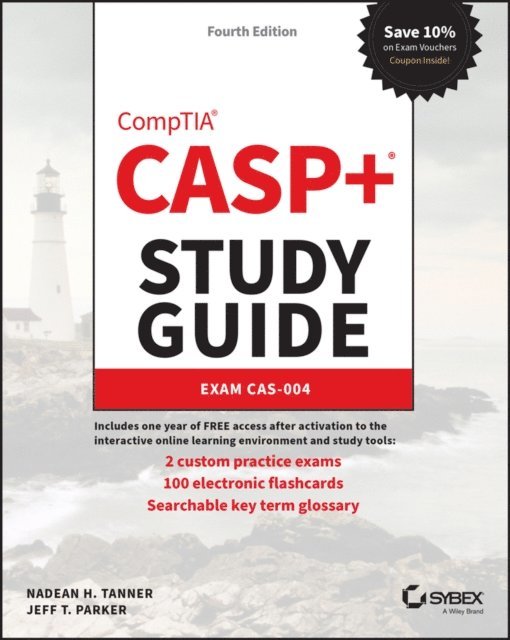 Jeff T. Parker, Nadean H. Tanner - CASP+ CompTIA Advanced Security Practitioner Study Guide, E-bok