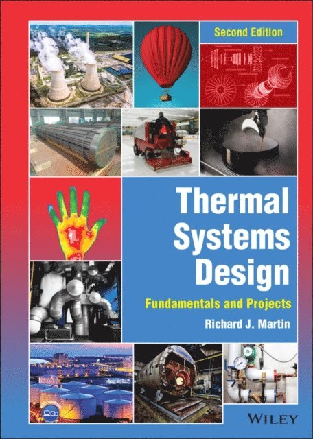 Richard J. Martin - Thermal Systems Design, E-bok