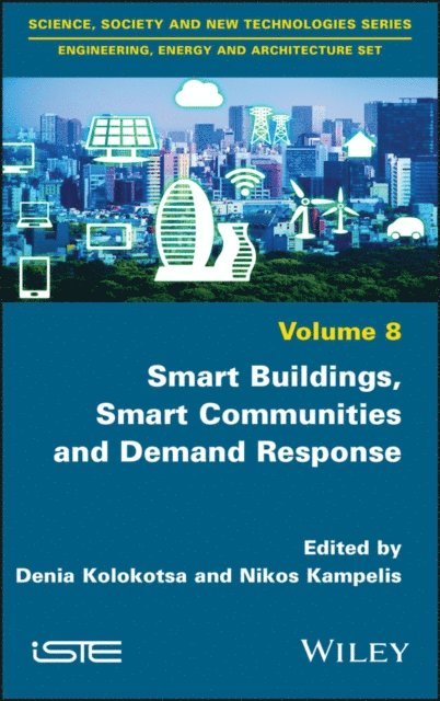 Nikos Kampelis, Denia Kolokotsa - Smart Buildings, Smart Communities and Demand Response, E-bok