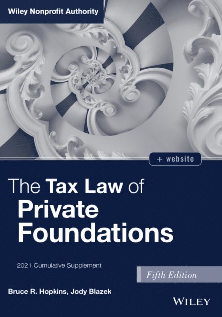 Jody Blazek, Bruce R. Hopkins - Tax Law of Private Foundations, E-bok