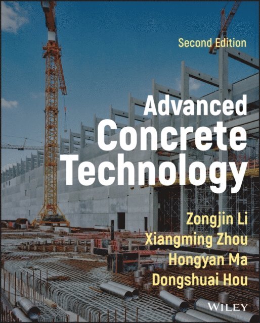Dongshuai Hou, Hongyan Ma, Xiangming Zhou, Zongjin Li - Advanced Concrete Technology, E-bok