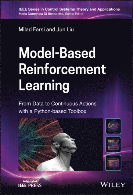 Jun Liu, Milad Farsi - Model-Based Reinforcement Learning, E-bok