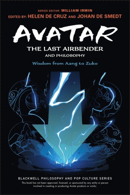 Johan De Smedt, Helen De Cruz - Avatar: The Last Airbender and Philosophy, E-bok