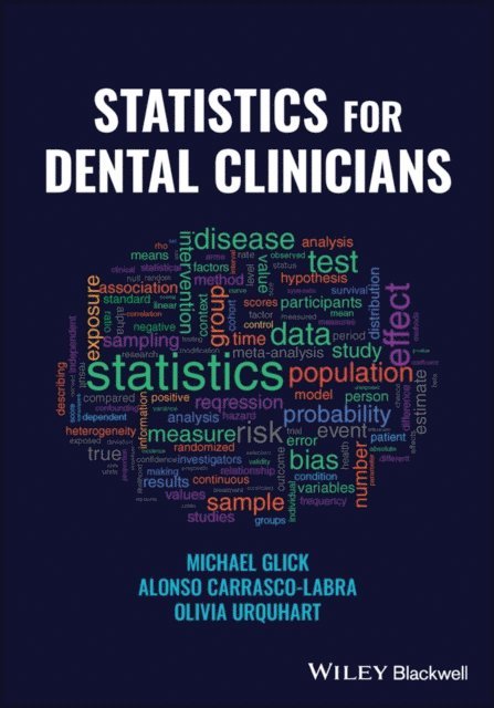 Olivia Urquhart, Alonso Carrasco-Labra, Michael Glick - Statistics for Dental Clinicians, E-bok