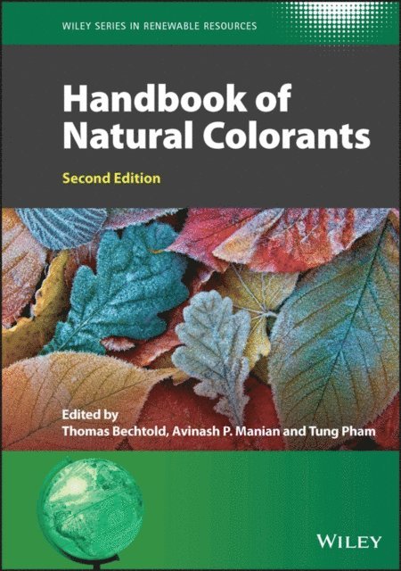 Tung Pham, Avinash P. Manian, Thomas Bechtold - Handbook of Natural Colorants, E-bok