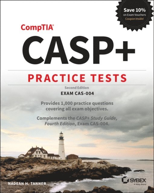 Nadean H. Tanner - CASP+ CompTIA Advanced Security Practitioner Practice Tests, E-bok