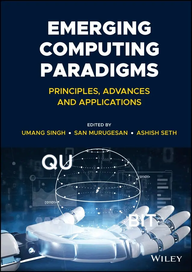 Umang Singh, San Murugesan, Ashish Seth - Emerging Computing Paradigms – Principles, Advances and Applications. Tillgänglighet: Tillfälligt slut